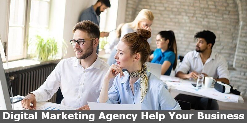 Digital Marketing Agency Can Help Your Business