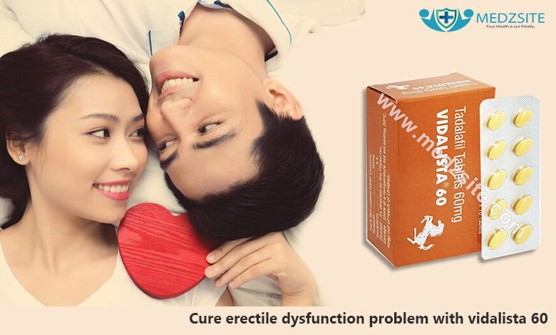 Cure erectile dysfunction problem with Vidalista 60