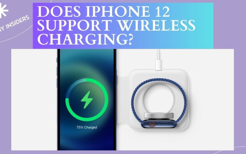 DOES IPHONE 12 SUPPORT WIRELESS CHARGING?