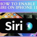 HOW TO ENABLE SIRI ON IPHONE 11