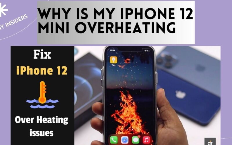 WHY IS MY IPHONE 12 MINI OVERHEATING: Unraveling the Mystery